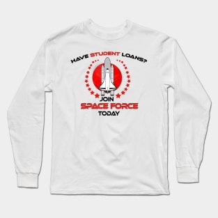 Space Force Humor t-shirts Long Sleeve T-Shirt